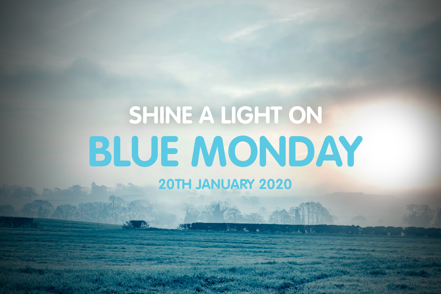 Blue Monday shouldn't be depressing!